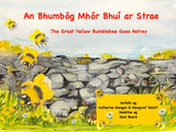 Ar Strae - An Bhumbóg Mhór Bhuí ar Strae- The Great Yellow Bumblebee Goes Astray