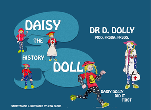 Daisy the History Doll - Softback version Dr Dolly.